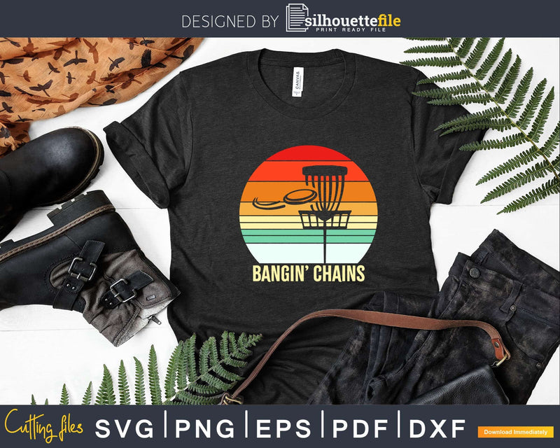 Bangin’ Chains Disc Golf Svg Png Cricut File