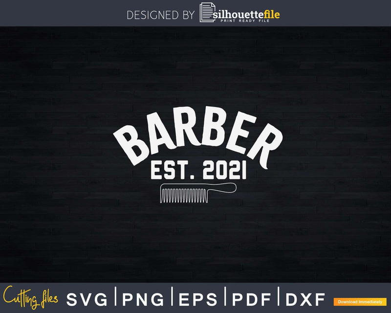 Barber Est 2021 Svg Png Cricut Files