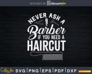 Barber Haircut Hairstylist Barbershop Svg Png Cricut Files