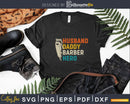 Barber Husband Daddy Hero Retro Father’s Day Svg Png