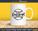 Baseball bulldogs sports mom svg png digital cutting cut