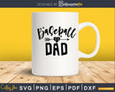 Baseball dad svg png digital cut cutting silhouette file