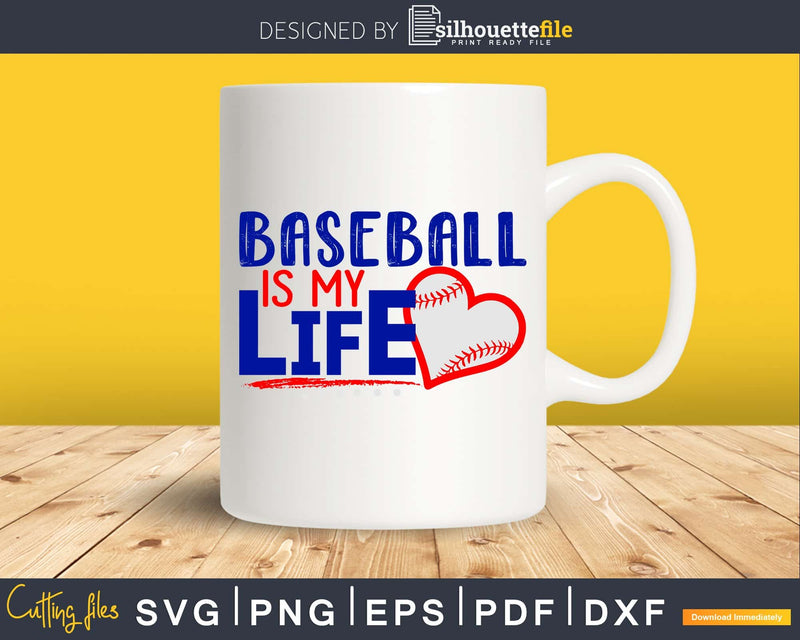 Baseball is my Life Svg cricut Silhouette Cut Files