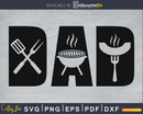 BBQ Grill Grilling Barbecue Dad Life digital cricut svg