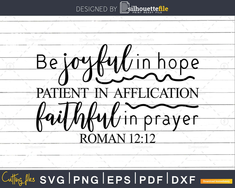 Be Joyful In Hope Romans Christian svg png cricut cutting