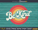 Be Kind Anti Bullying Inspirational Kindness Retro Vintage
