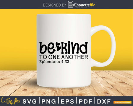 Be Kind To One Another Christian svg cricut craft cutting