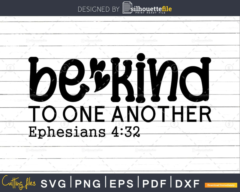 Be Kind To One Another Christian svg cricut craft cutting