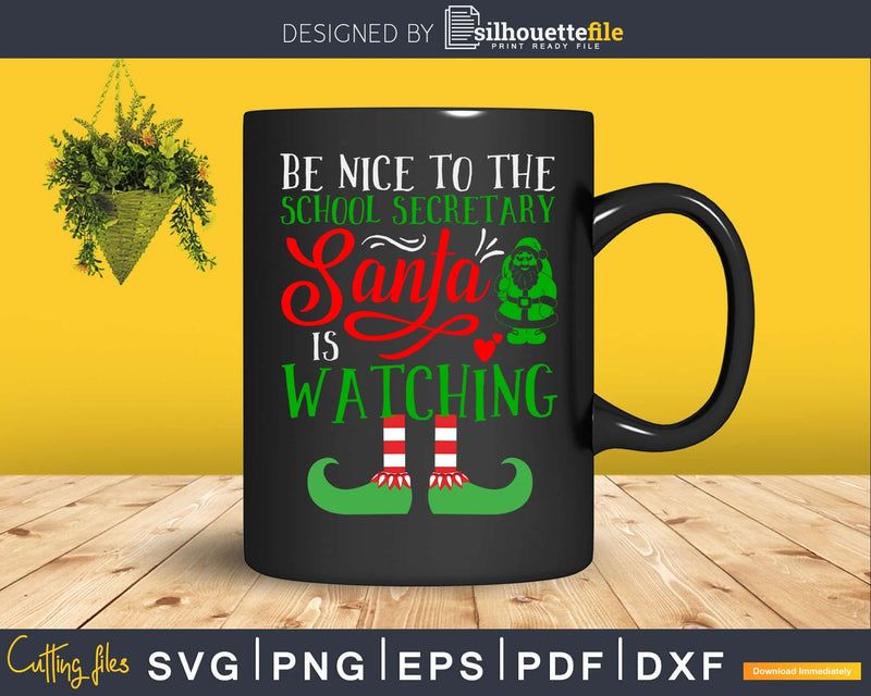 be nice to the school secretary santa svg for cricut craft