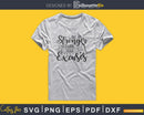 Be Stronger Than Your Excuses svg design cricut printable
