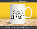 Be The Change christian svg cricut craft design cutting file