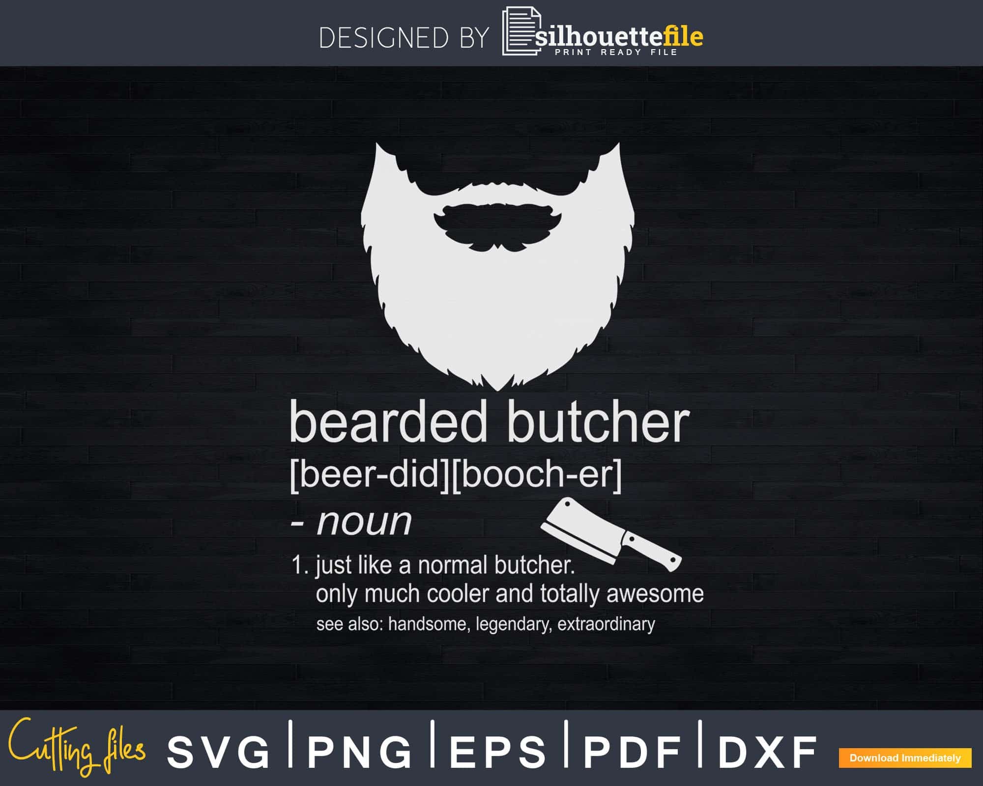 Bearded Butcher Definition Svg Dxf Png Cut Files Silhouettefile
