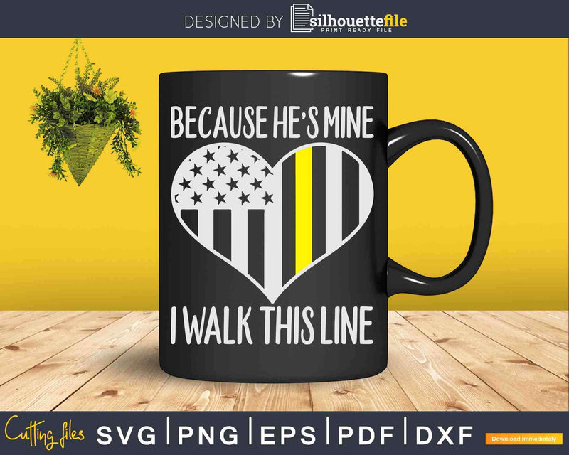 Because He’s Mine I Walk This Line Tow Truck Quote Svg