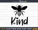 Bee Kind Kindness Svg Png Dxf Pdf Digital Cricut File