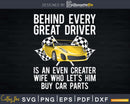 Behind Every Great Driver Is An Even Greater Wife Car Lover