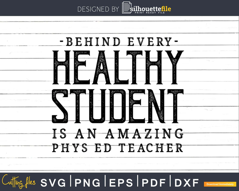 Behind every healthy student is an amazing phys ed teacher