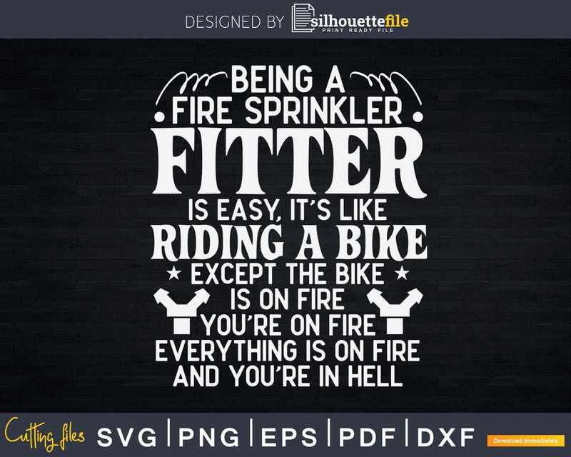 Being a Fire Sprinkler Fitter is Like Riding A Bike Svg Cut