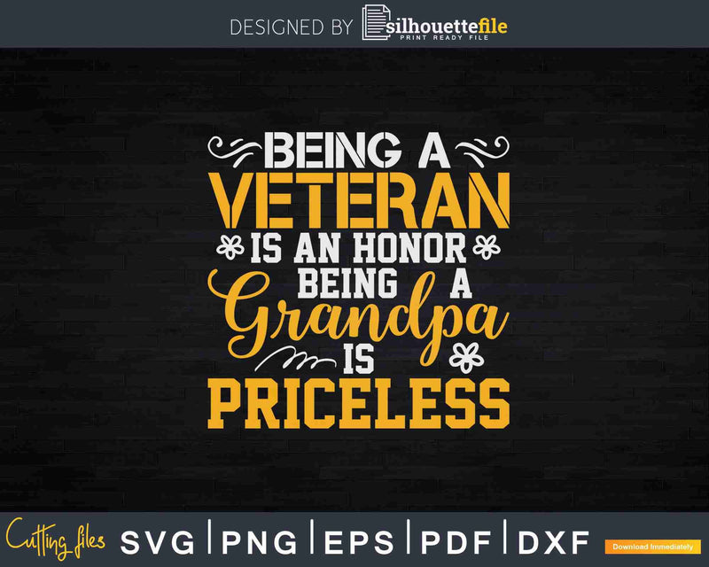 Being a veteran is an honor being grandpa priceless Svg