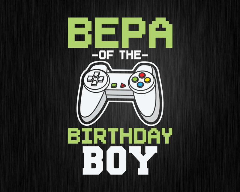 Bepa of the Birthday Boy Matching Video Game Svg Designs