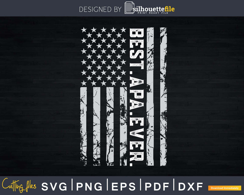 Best Apa Ever Vintage American Flag svg png dxf digital