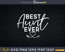 Best Aunt Ever BAE Svg Png Dxf Instant Cut Files