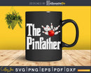 Best Bowler Pins The Pinfather T-shirt Design Svg Files