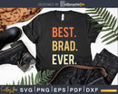 Best Brad Ever svg png craft cricut digital cutting file