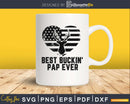 Best Buckin Dad Ever silhouette svg digital cut file