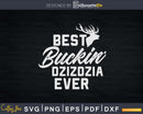 Best Buckin’ Dzizdzia Ever T-Shirt Deer Hunters Gift Svg