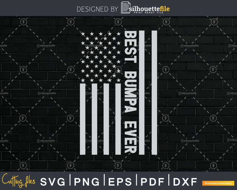 Best Bumpa Ever American Flag Shirt Svg Files For Cricut