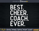 Best Cheer Coach Ever leading Squad Teacher Svg Shirt