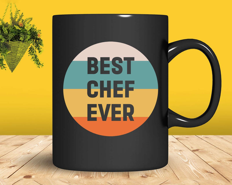 Best Chef Ever Svg Png Cricut Files
