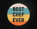 Best Chef Ever Svg Png Cricut Files