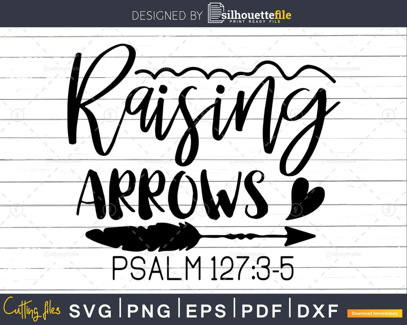 Best Christian Raising Arrows Jesus Faith svg design cricut