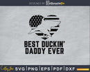 Best Duckin’ Daddy ever duck hunting silhouette digital