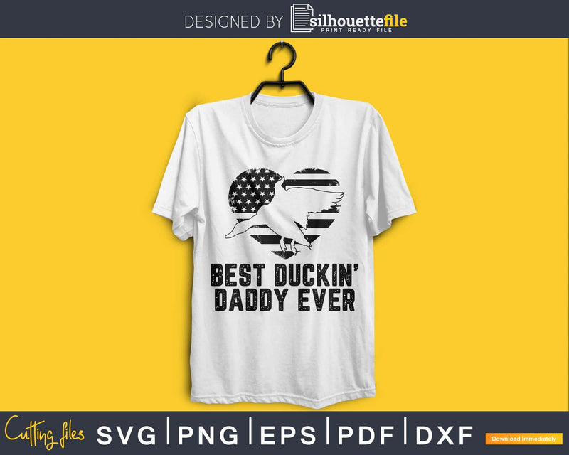 Best Duckin’ Daddy ever duck hunting silhouette digital