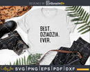 Best Dziadzia Ever Funny Fathers Day for Svg Files