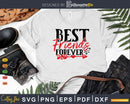 Best Friends Forever Svg