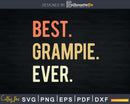 Best Grampie Ever svg png digital printable cutting file