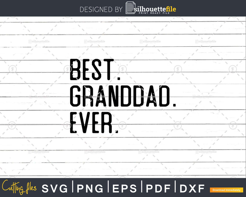 Best Granddad Ever Funny Fathers Day for Svg Files For