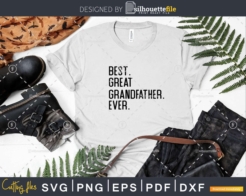 Best Great Grandfather Ever Funny Fathers Day for Svg Files