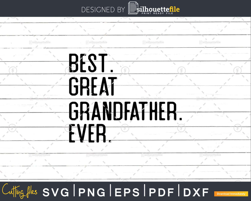 Best Great Grandfather Ever Funny Fathers Day for Svg Files