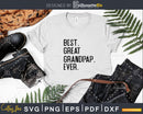 Best Great Grandpap Ever Funny Fathers Day for Svg Files