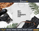 Best Great Grandpappy Ever Funny Fathers Day for Svg Files