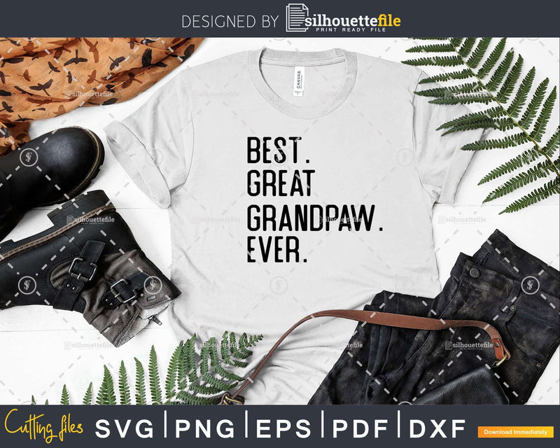 Best Great Grandpaw Ever Funny Fathers Day for Svg Files