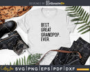 Best Great Grandpop Ever Funny Fathers Day for Svg Files