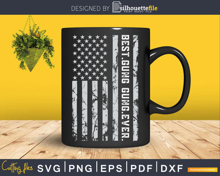 Best Gung Ever Vintage American Flag svg craft cricut
