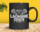 Best Lacrosse Coach Ever Svg Png Digital Cut Files