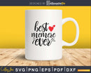 Best memere ever mothers day svg cricut cut digital files