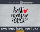 Best memere ever mothers day svg cricut cut digital files